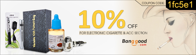 Extra 10% OFF Electronic Cigarette And Accessories by HongKong BangGood network Ltd.